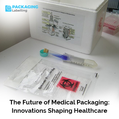 The Future of Medical Packaging: Innovations Shaping Healthcare