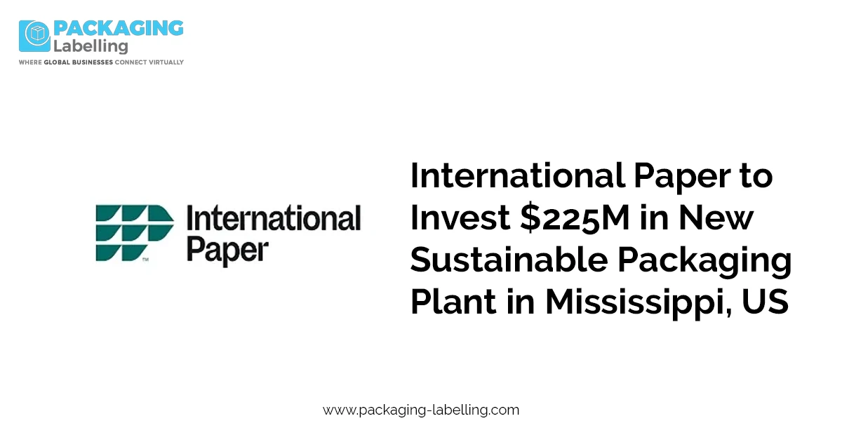 International Paper Invests $225M in Packaging Plant