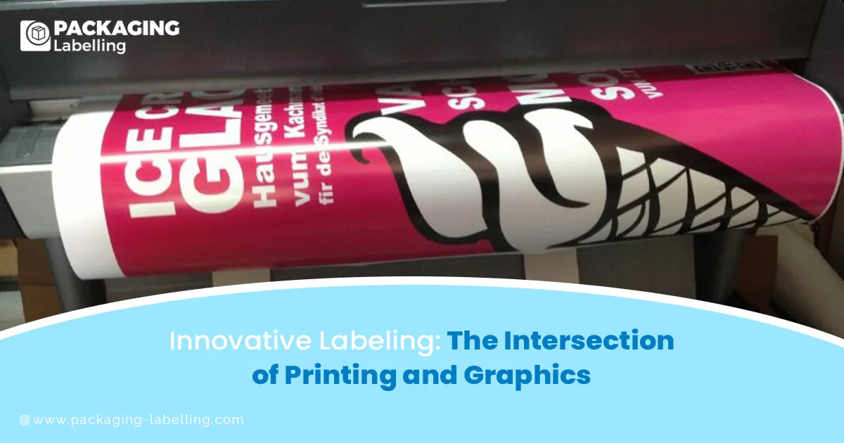Innovative Labeling: The Intersection of Printing and Graphics