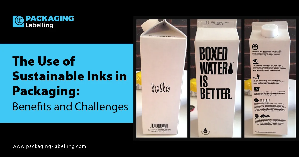 Bio Ink Packaging The benefits and challenges of employing sustainable inks for packaging