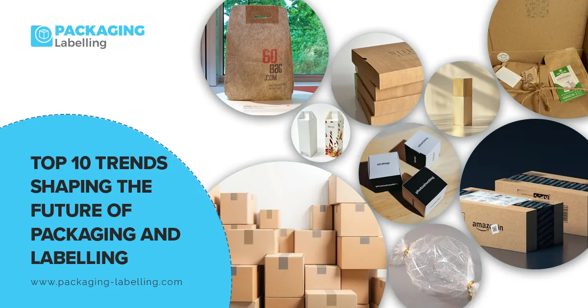 Top 10 Trends Shaping the Future of Packaging & Labelling
