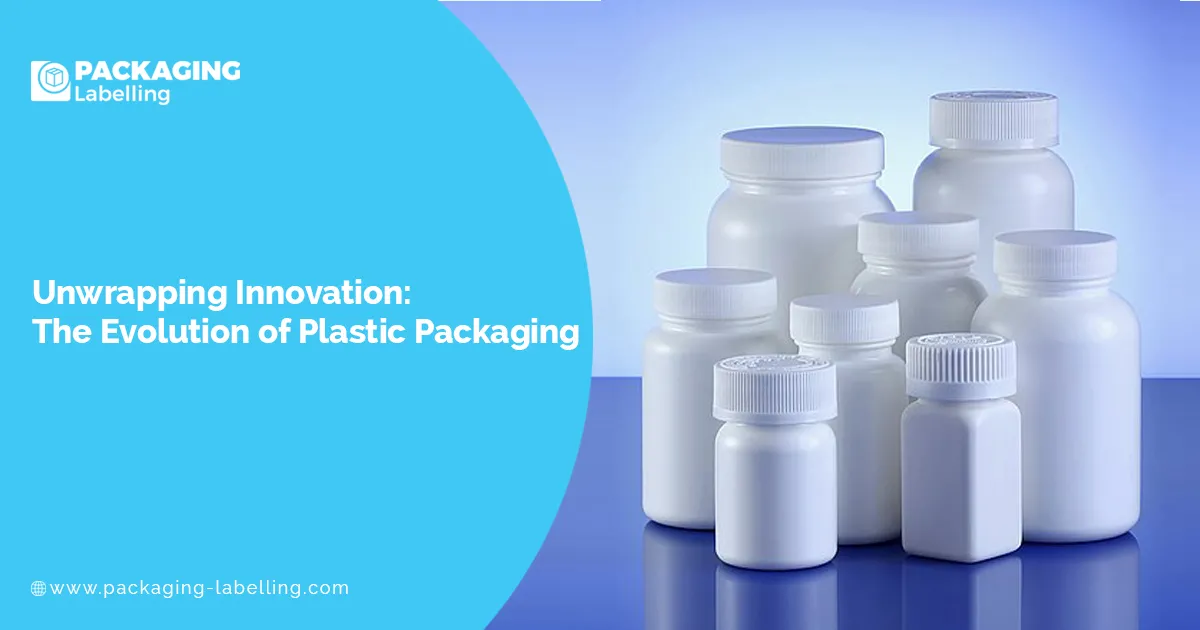 Unwrapping Innovation: The Evolution of Plastic Packaging
