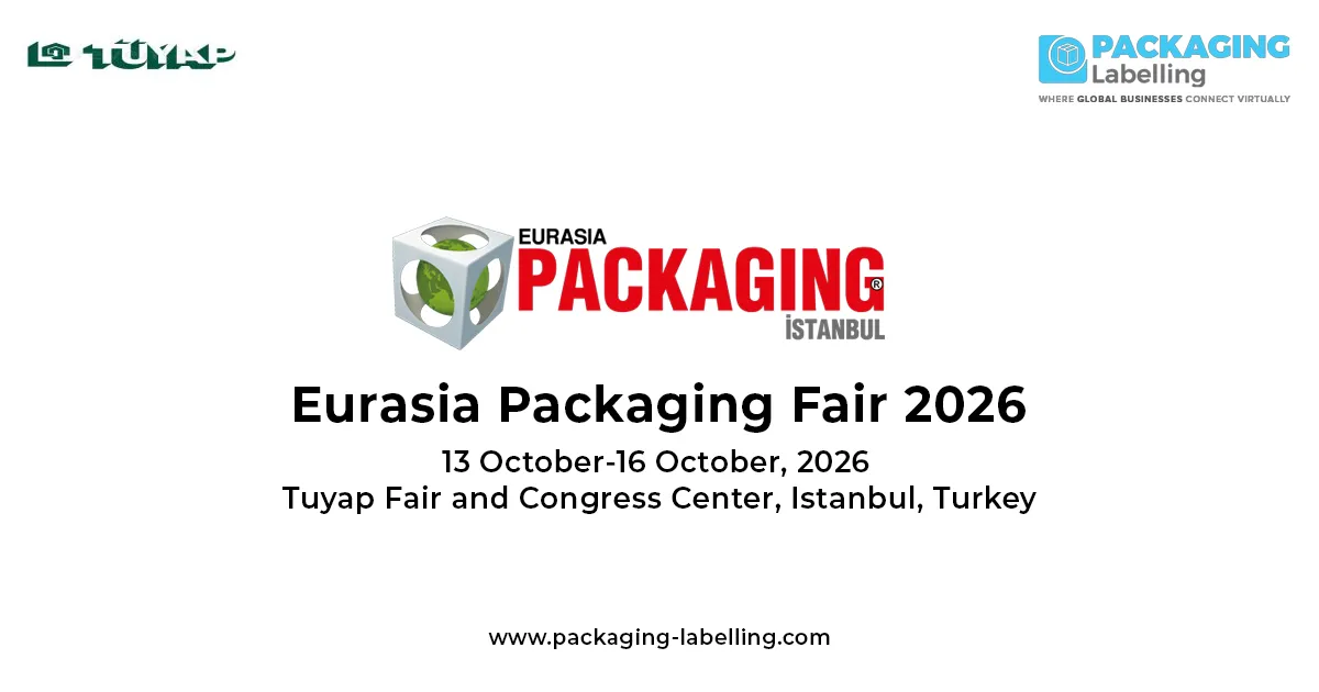 Eurasia Packaging Fair 2026 – Istanbul Expo