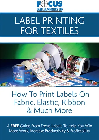 Label Printing For Textiles - A Free Guide From Focus Labels